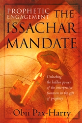 Prophetic Engagement The Issachar Mandate by Obii Pax-Harry