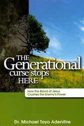 Generational Curse Stops Here by Michael Tayo Adenitire