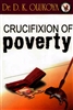 Crucifixion of Poverty by D.K. Olukoya