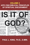 Is It of God? Vol 2 by Paul King