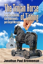Trojan Horse of Tithing by Jonathan Brenneman