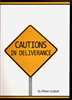 Cautions In Deliverance DVD by Bill Sudduth