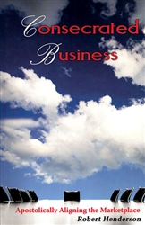 Consecrated Business by Robert Henderson