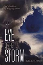 Eye of the Storm- A Calm View of Raging Issues