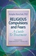 Religious Compulsions and Fears