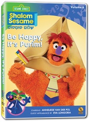 Shalom Sesame New Series Vol. 6: Be Happy, It's Purim!