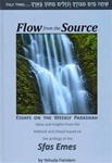 Flow from the Source: Essays on the Weekly Parashah Based on the Writings of the Sfas Emes