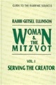 Women and Mitzvot: Serving the Creator, Vol. 1