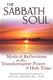 The Sabbath Soul: Mystical Reflections on the Transformative Power of Holy Time