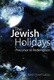 The Jewish Holidays: Precursor to Redemption