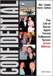 Confidential: The Life of Secret Agent Turned Hollywood Tycoon- Arnon Milchan