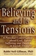 Believing and Its Tensions: A Personal Conversation about God, Torah, Suffering and Death in Jewish Thought