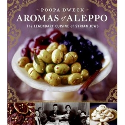 Aromas of Aleppo: The Legendary Cuisine of Syrian Jews