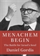 Menachem Begin: The Battle for Israel's Soul