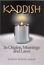 Kaddish: It's Origins, Meanings and Laws