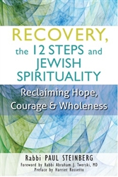 Recovery, The 12 Steps and Jewish Spirituality