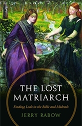 The Lost Matriarch: Finding Leah in the Bible and Midrash