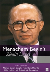 Menachem Begin's Zionist Legacy