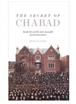 The Secret of Chabad: Inside the World’s Most Successful Jewish Movement