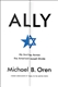 Ally: My Journey Across the American-Israeli Divide