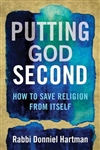 Putting God Second: How to Save Religion from Itself