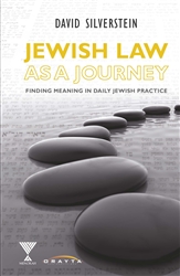 Jewish Law as Journey: Finding Meaning in Daily Jewish Practice