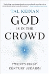 God Is in the Crowd: Twenty-First-Century Judaism