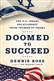 Doomed to Succeed: The U.S.-Israel Relationship from Truman to Obama