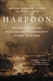 Harpoon: Inside the Covert War Against Terrorism's Money Masters