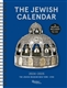 The Jewish Calendar: 2023-2024/5784 16-Month Engagement Calendar