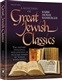 Great Jewish Classics: The History, Influence, and Content of Selected Works of Torah Scholarship