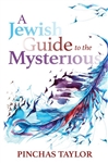 Jewish Guide to the Mysterious