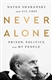 Never Alone: Prison, Politics, and My People