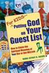 For Kids--Putting God on Your Guest List: How to Claim the Spiritual Meaning of Your Bar or Bat Mitzvah