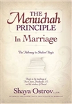 The Menuchah Principle in Marriage: The Pathway to Shalom Bayis