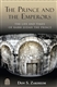 The Prince and the Emperors: The Life and Times of Rabbi Judah the Prince