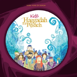 Children's Haggadah by Rabbi Yosef Zvi Rimon