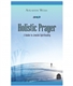 Holistic Prayer A Guide to Jewish Spirituality by Rabbi Avi Weiss