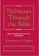 Pathways Through the Bible: Classic Selections from the TANAKH (Third Edition)