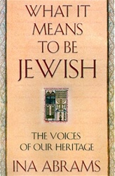 What It Means to Be Jewish: The Voices of Our Heritage