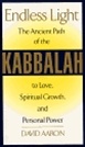Endless Light: The Ancient Path of the Kabbalah to Love, Spiritual Growth, and Personal Power