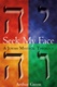 Seek My Face: A Jewish Mystical Theology