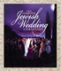 The Complete Jewish Wedding Companion