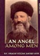 An Angel Among Men: Impressions From the Life of Rav Avraham Yitzchak Hakohen Kook