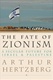 The Fate of Zionism: A Secular Future for Israel & Palestine