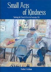 Small Acts of Kindness: Striving for Derech Eretz in Everyday Life