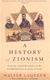 A History of Zionism: From the French Revolution to the Establishment of the State of Israel