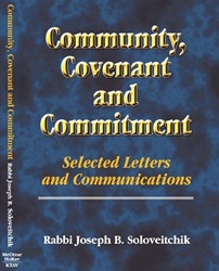 Community, Covenant and Commitment: Letters and Manuscripts of Rabbi Joseph B. Soloveitchik