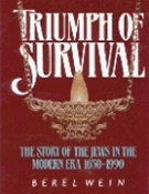 Triumph of Survival: The Story of the Jews in the Modern Era 1650-1990