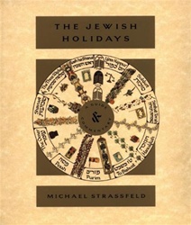 The Jewish Holidays: A Guide & Commentary